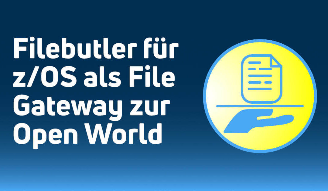 Filebutler für z/OS