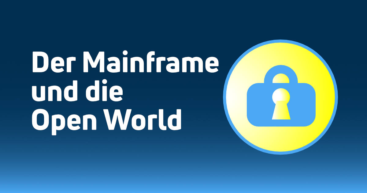 Mainframe und die Open World